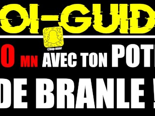 Branle toi avec ton POTE ! JOI / GUIDE / AUDIO Français
