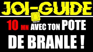 Branle Toi Avec Votre POTE JOI GUIDE AUDIO Française