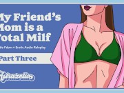 Preview 5 of My Friend’s Mom Is a Total Milf - Part 3
