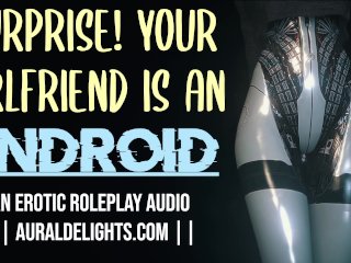 FuckMy Android Pussy! (XXX EROTICAUDIO ROLEPLAY)