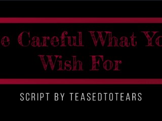 (TM4M) Be Careful What You Wish For (Audio) (Chastity)