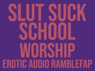 Slet Zuigt School - Aanbidding - ASMR Erotisch Rollenspel