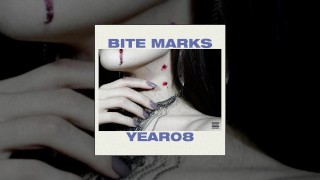 year08 - bite marks (произв. chxse bank) (Официальное аудио)