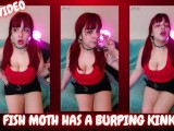 Fish Moth Has a Burping Kink - FREE VIDEO