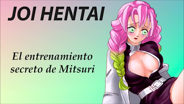 Joi Hentai Con Mitsuri Super Gangbang