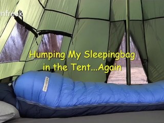 Humping my Vintage Sierra Designs down Sleepingbag Na Tenda. Acampar Nunca Se Sentiu Tão Bem
