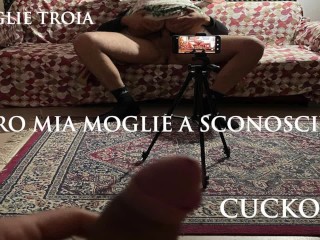CUCKOLD - I Offer my Wife to a Stranger who Cums in his Pussy
