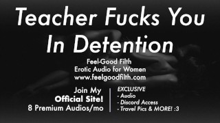 Dirty Talk Erotic Audio For Women Teacher Fucks You Rough In Detention