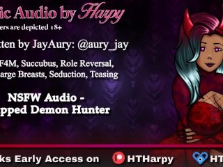 Trapped_Demon Hunter (Erotic Audio by HTHarpy)