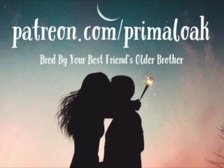 Bred By You Best Friend's Older Brother(AUDIO PORN/ASMR)