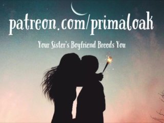 Your Sister's Boyfriend BreedsYou (Audio_Porn For Women)