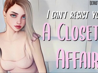 Cheating in the Closet together || Erotic Audio for Men