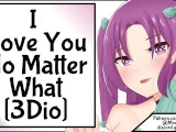 I Love You No Matter What [3Dio]