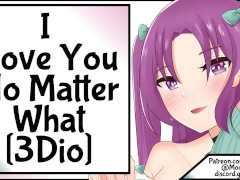 I Love You No Matter What [3Dio]