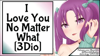 3Dio I Love You No Matter What