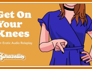 Erotic Audio: Get On Your_Knees [Mommy Dom] [Fdom] [Degradation]