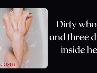 Dirty Whore and Three Dicks Inside_Her - She Made Dreams Come True. EroticAudio.