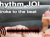 Rhythm JOI: ASMR Stroke to the beat - Jerk Off Instructions (4K-60FPS)