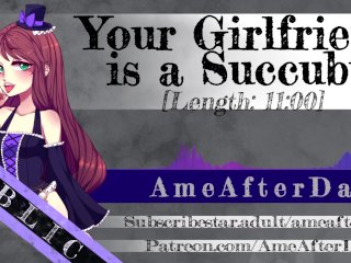 Your Girlfriend Is a Succubus [Erotic Audio]