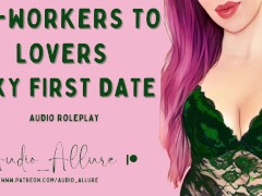 Audio Roleplay - Co-workers To Lovers, Sexy First Date