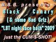 Preview 1 of 2009 Black Canary face bath with Bad Grlz (just the cumshot version)