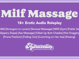 MILF Massage [erotic Audio] [sensual Massage] [older Milf] [at the Gym]