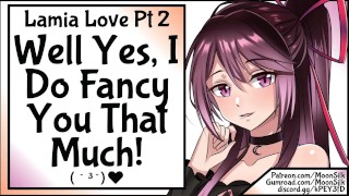 Well Yes I Do Fancy You That Much Lamia Love Pt 2