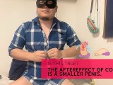 Is it true that my penis gets smaller after that one?