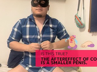 Is it True that my Penis Gets Smaller after that One?