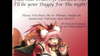[F4M] Fate Slut Orders - Tamamo Cat - Ik zal je doggy for the night zijn!