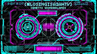 🗣#LOSINGISAIAHTV - Ghetto Wonderland (The Pu$$y Palace)
