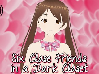 Шесть близких друзей в темном шкафу - эротическое повествование (аудио, ASMR)