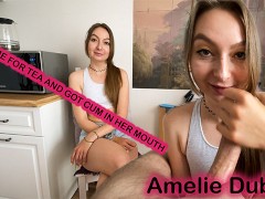 A Neighbor Came For Tea and Got Cum in Her Mouth - Amelie Dubon