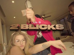 they hate lil d - 2 blicks