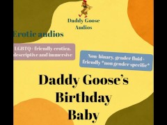 Daddy Goose's Birthday Baby [praise, aftercare, affectionate, gender non-specific, nonbinary]