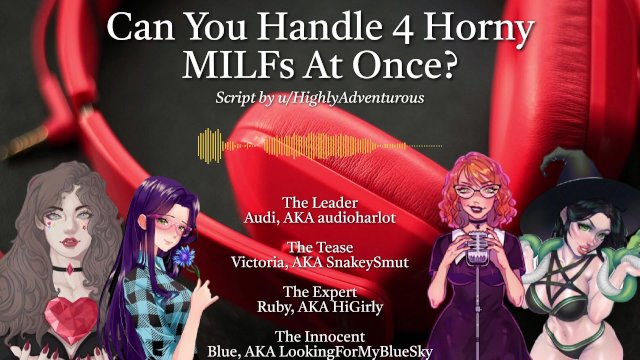 4 Horny MILFs Use You For Their Pleasure [Audio Roleplay w/ SnakeySmut, HiGirly, and audioharlot]