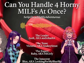 4 Geile MILF's Gebruiken Je Voor Je Plezier (audio Rollenspel SnakeySmut, HiGirly En Audioharlot)