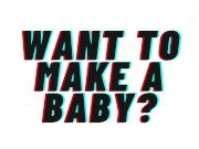 Preview 1 of AUDIO: Want To Make A Baby?