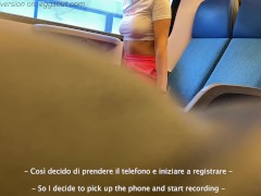 Video CRAZY slut teen gets dirty on the train and gives me a blowjob among the passengers - SUB ITA&ENG