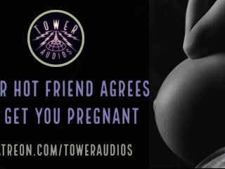 YOUR HOT_FRIEND GETS_YOU PREGNANT (erotic Audio for Women) M4F Dirty Talk Audioporn Role-play_Filthy
