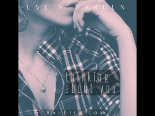 Thinking about your Arousal - Erotic Audio for Men by Eve's Garden [improv][fantasizing]