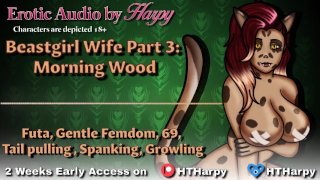 Htharpy's Futa Beastgirl Wife 3 Morning Wood Erotic Audio