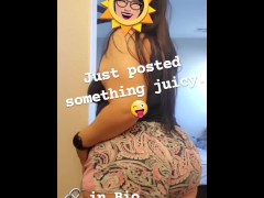 Daddy!  Let me clap these cheeks on that cock! 😘🤭