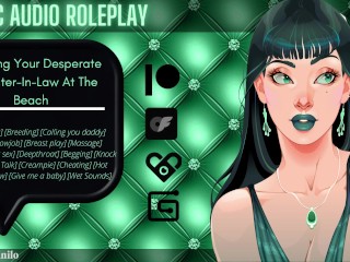 [audio Roleplay] Breeding your Desperate Daughter-In-Law at the Beach [breed Me]
