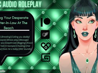 [Audio Roleplay] Breeding Your Desperate Daughter-In-Law At The Beach [Breed Me]