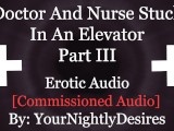 You And The Doctor Fucking In The Elevator [Public] [Creampie] [Blowjob] (Erotic Audio for Women)