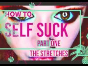 Preview 1 of How to Self Suck for Newbies PT 1 The Stretches