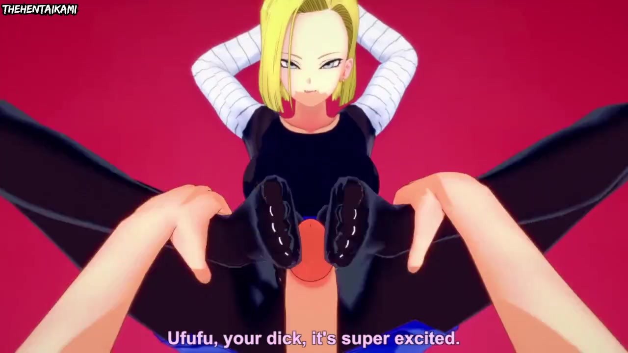 Hentai POV Feet Android 18 Dragon Ball