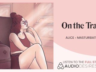 [Audio] Touching Myself on_the Train Because I'm So_Horny