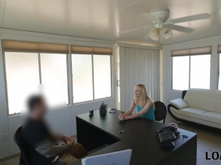 LOAN4K. Blonde_Likes Lenders Idea to Approve Credit for_Pussy-nailing